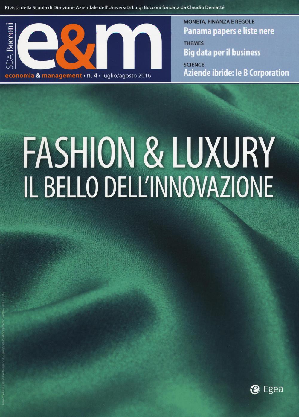 Economia & management. Vol. 4: Fashion & Luxury. Il bello dell'innovazione