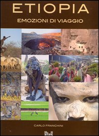 Etiopia. Emozioni di viaggio