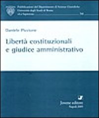 Libertà costituzionali e giudice amministrativo