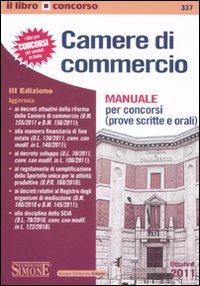 Camere di commercio. Manuale per concorsi (prove scritte e orali)