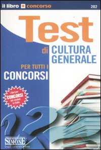 I test di cultura generale per tutti i concorsi