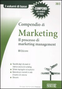 Compendio di marketing. Il processo di marketing management