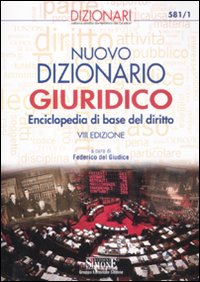 Nuovo dizionario giuridico. Enciclopedia di base del diritto
