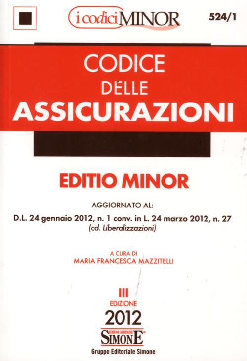 Codice delle assicurazioni. Ediz. minore