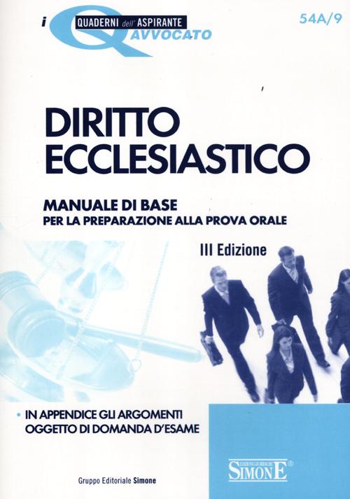 Diritto ecclesiastico. Manuale di base per la preparazione alla prova orale
