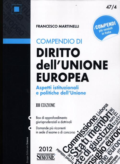 Compendio di diritto dell'Unione Europea. Aspetti istituzionali e politiche dell'Unione