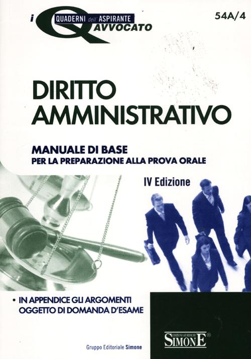 Diritto amministrativo. Manuale di base per la preparazione alla prova orale