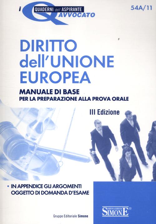 Diritto dell'Unione Europea. Manuale di base per la preparazione alla prova orale