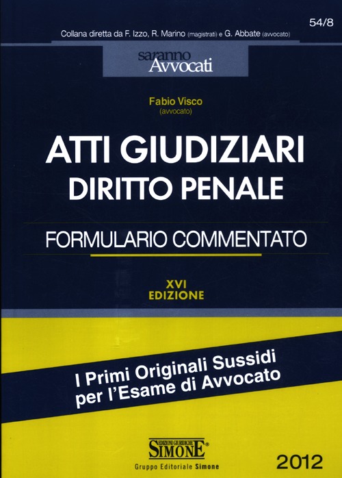 Atti giudiziari. Diritto penale. Formulario commentato