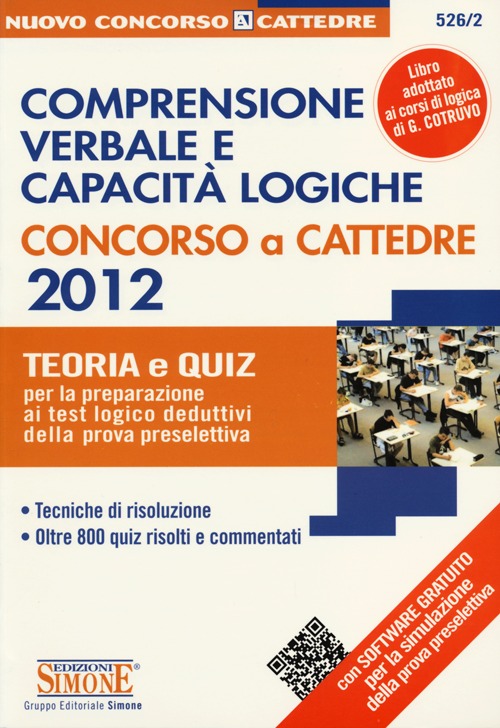 Comprensione verbale e capacità logiche. Concorso a Cattedre 2012. Teoria e quiz..