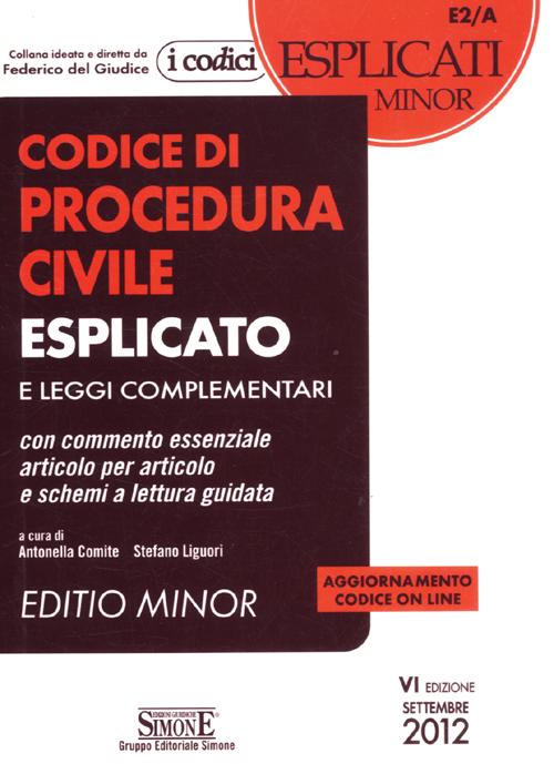 Codice di procedura civile esplicato. Ediz. minor