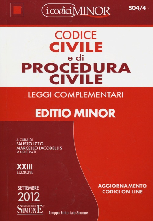 Codice civile e di procedura civile. Leggi complementari