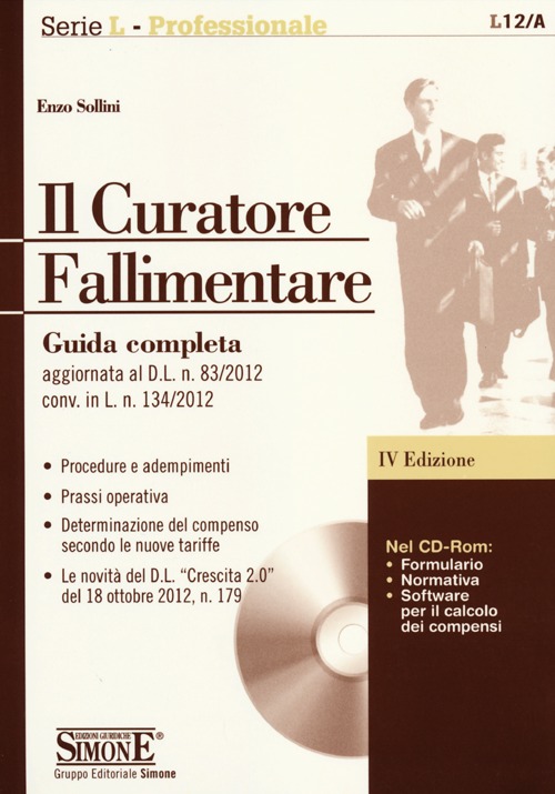 Il curatore fallimentare. Guida completa
