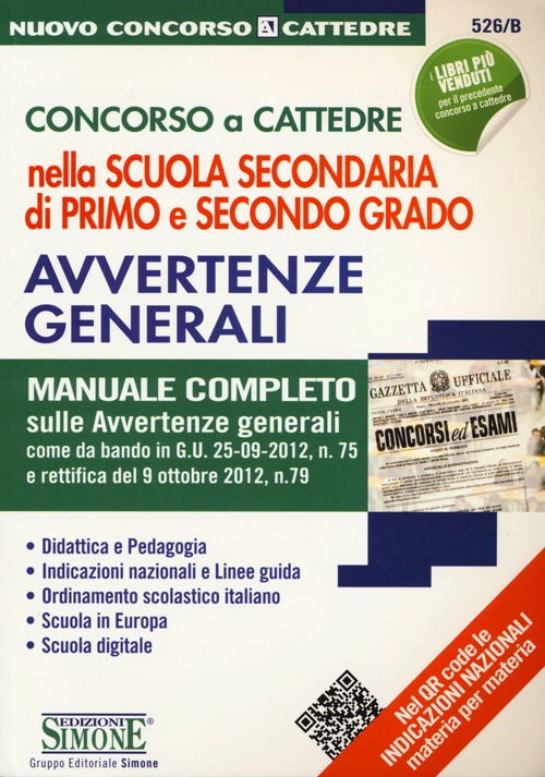 Concorso a cattedre nella scuola secondaria di primo e secondo grado. Avvertenze generali. Manuale completo