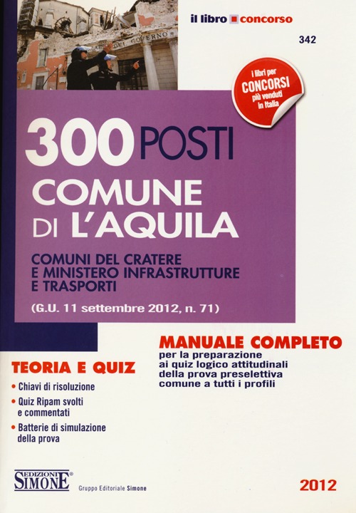300 posti comune di l'Aquila. Comuni del cratere e ministero infrastrutture e trasporti. Manuale completo teoria e quiz