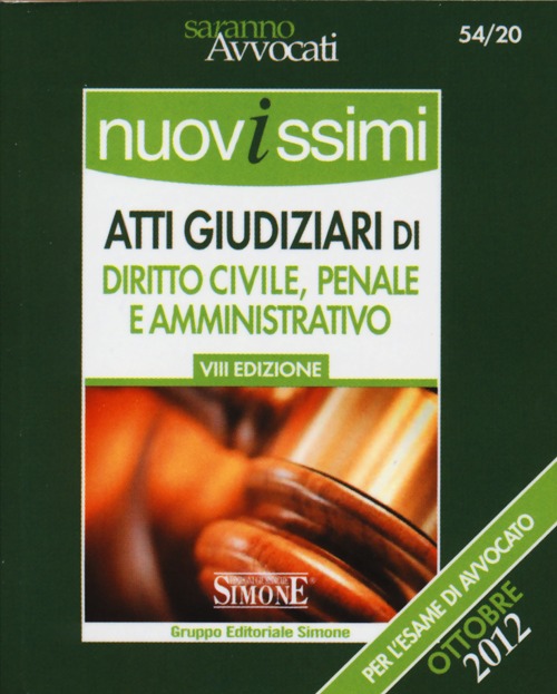 Nuovissimi atti giudiziari di diritto civile, penale e amministrativo-Nuovissimi pareri di diritto penale-Nuovissimi pareri di diritto civile