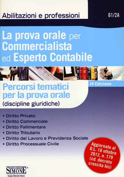 La prova orale per commercialista ed esperto contabile. Percorsi tematici per la prova orale (discipline giuridiche)