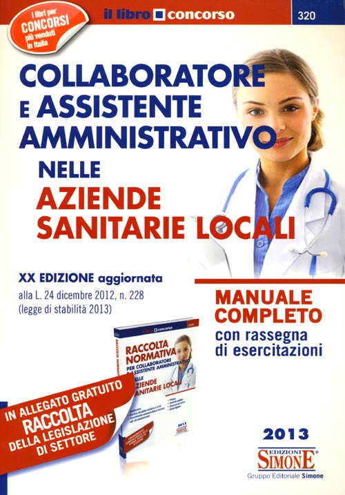 Collaboratore e assistente amministrativo nelle Aziende Sanitarie Locali-Raccolta normativa collaboratore e assistente amministrativo nelle Aziende Sanitarie Locali