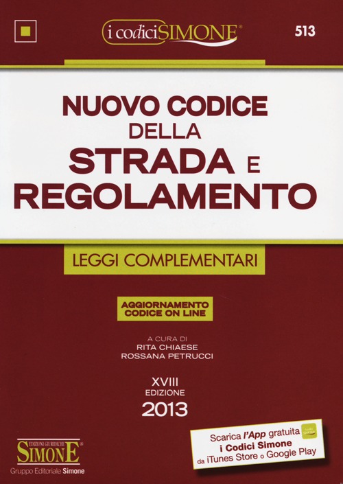 Nuovo codice della strada e regolamento. Leggi complementari-Segnaletica stradale a colori