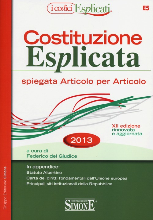 Costituzione esplicata. Spiegata articolo per articolo