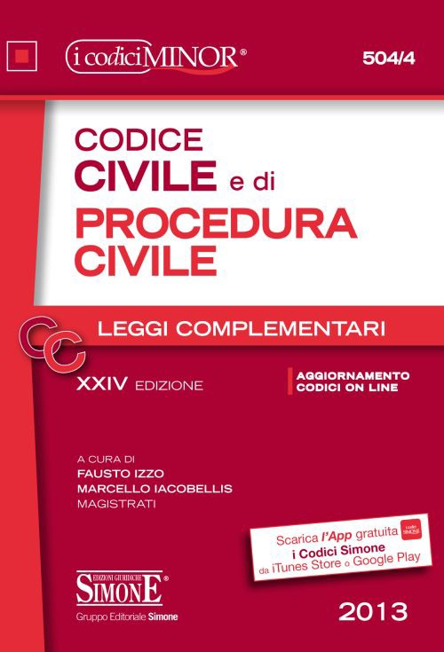 Codice civile e di procedura civile. Leggi complementari