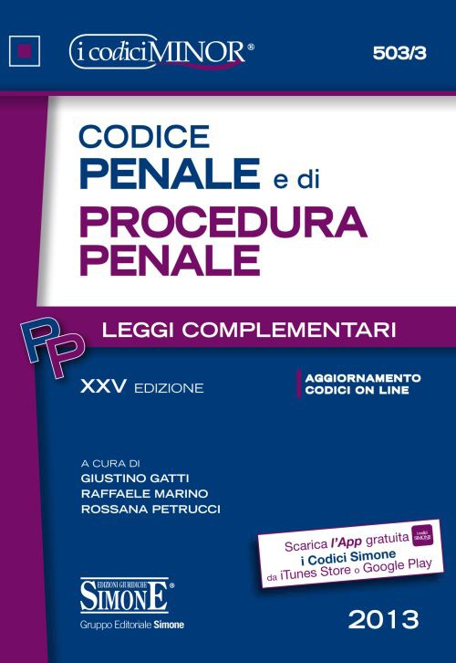 Codice penale e di procedura penale. Leggi complementari