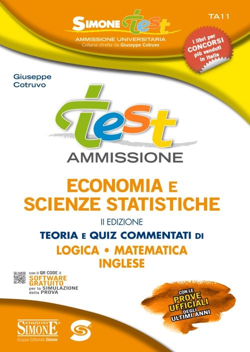 Test ammissione economia e scienze statistiche. Teoria e quiz commentati di logica, matematica, inglese