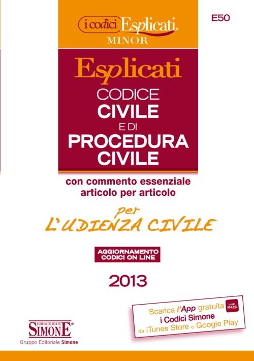 Codice civile e di procedura civile esplicati per l'udienza civile. Ediz. minor