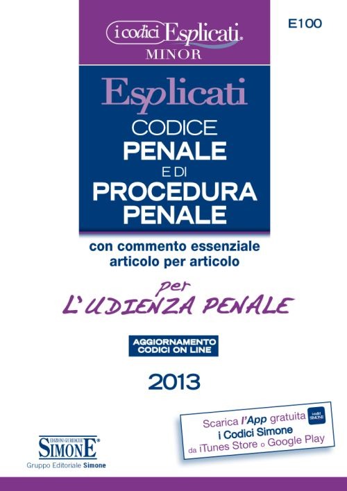 Codice penale e di procedura penale esplicati per l'udienza penale. Ediz. minore