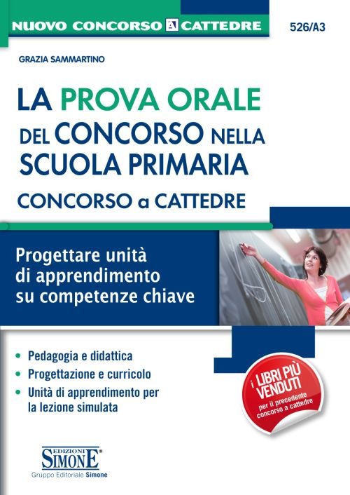 La prova orale del concorso nella scuola primaria. Concorso a cattedre. Progettare unità di apprendimento su competenze chiave