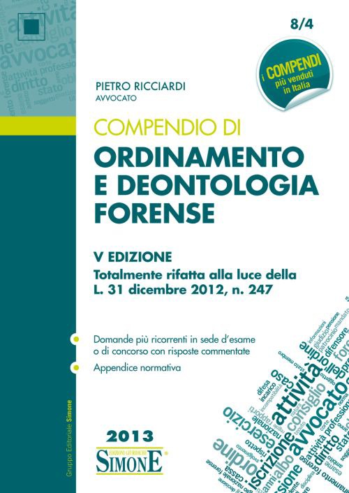 Compendio di ordinamento e deontologia forense