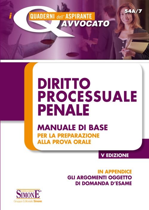 Diritto processuale penale. Manuale di base per la preparazione alla prova orale