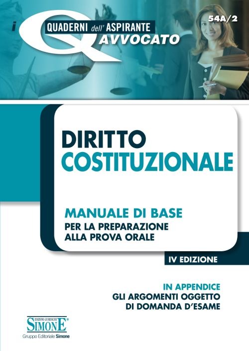 Diritto costituzionale. Manuale di base per la preparazione alla prova orale