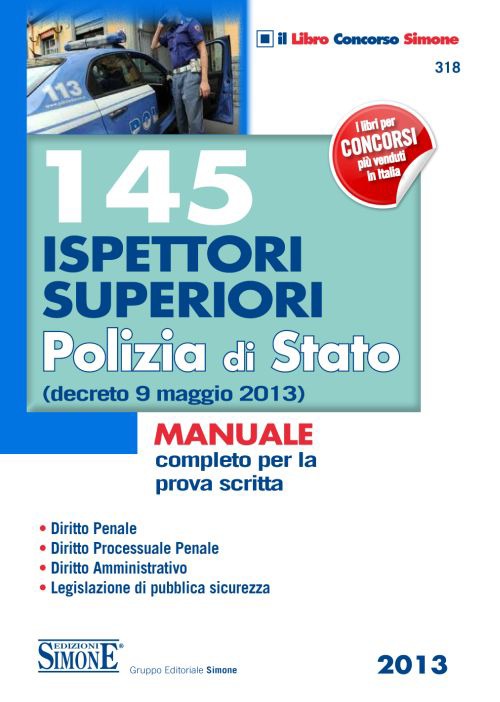 145 ispettori superiori Polizia di Stato (decreto 9 maggio 2013). Manuale completo per la prova scritta