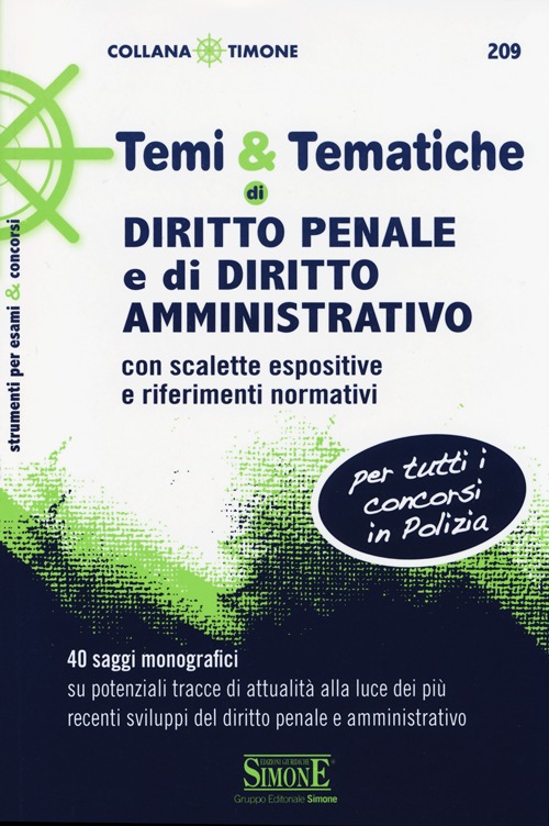 Temi & tematiche di diritto penale e di diritto amministrativo. Con scalette espositive e riferimenti normativi