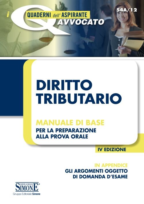 Diritto tributario. Manuale di base per la preparazione alla prova orale