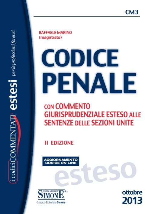 Codice penale. Con commento giurisprudenziale esteso alle sentenze delle sezioni unite