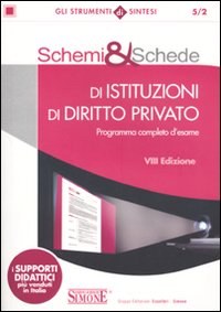 Schemi & schede di istituzioni di diritto privato