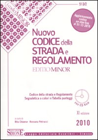 Nuovo codice della strada e regolamento. Ediz. minore