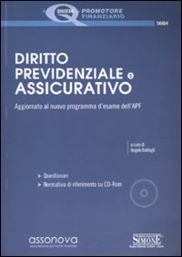 Diritto previdenziale e assicurativo. Aggiornato al nuovo programma d'esame dell'APF