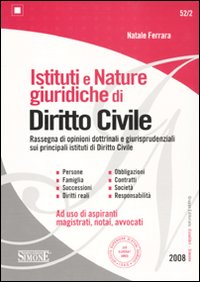 Istituti e nature giuridiche di diritto civile 2008-Itinerari schematici di diritto civile 2008