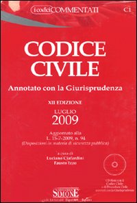 Codice civile 2009. Annotato con la giurisprudenza-Leggi complentari al codice civile 2009. Annotate con la giurisprudenza-Appendice di aggiornamento 200