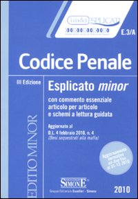 Codice penale esplicato minor. Con commento essenziale articolo per articolo