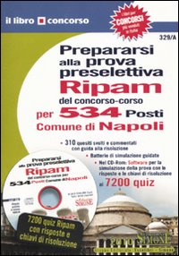 Prepararsi alla prova preselettiva «Ripam» del concorso-corso per 534 posti comune di Napoli