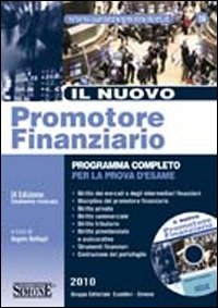 Il nuovo promotore finanziario. Programma completo per la prova d'esame