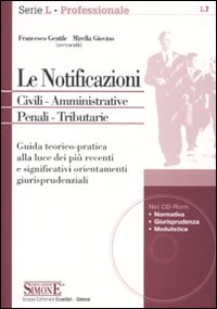 Le notificazioni. Civili. Amministrative. Penali. Tributarie