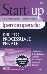 Ipercompendio diritto processuale penale. I fondamenti della disciplina. Glossario dei principali argomenti d'esame