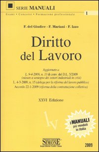 Diritto del lavoro 2009-Le domande d'esame di diritto del lavoro. Quesiti a risposta aperta per prepararsi alla prova orale 2009