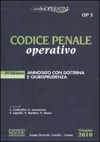 Codice penale operativo annotato con dottrina e giurisprudenza