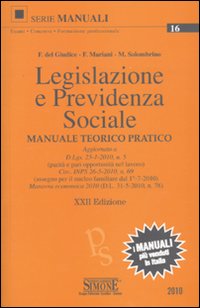 Legislazione e previdenza sociale. Manuale teorico pratico